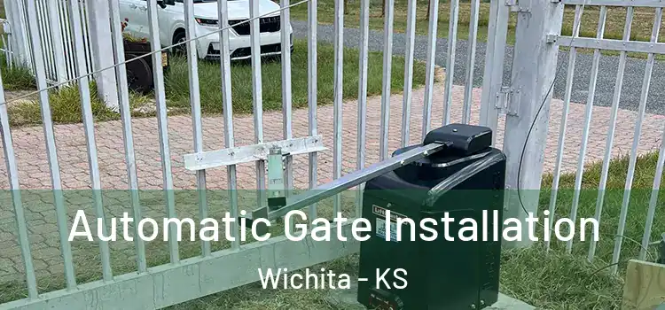 Automatic Gate Installation Wichita - KS